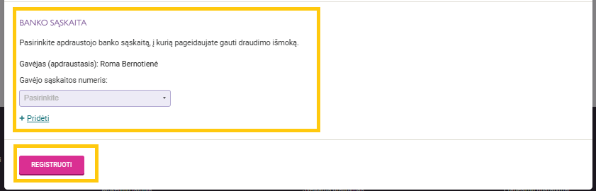 Skiltis, kurioje reikia įvesti banko sąskaita, į kurią bus gauta išmoka, o atlikus apačioje spausti mygtuką ,,Registruoti".