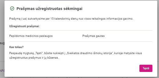 Pranešimas, teigiantis, jog prašymas sėkmingai užregistruotas.